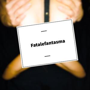 Fatalefantasma MYM